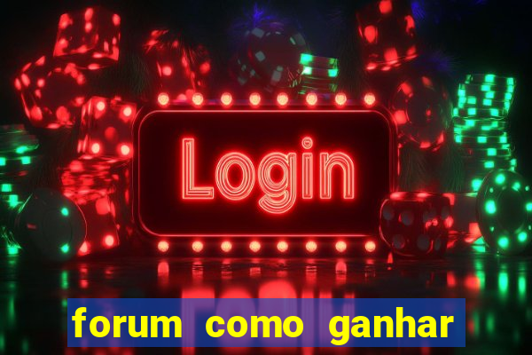 forum como ganhar na loteria